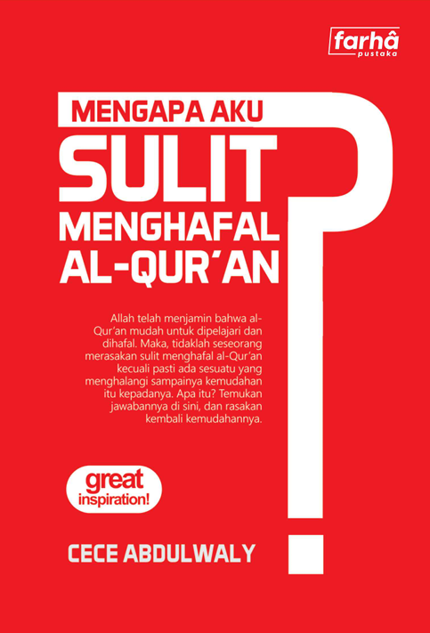 Mengapa Aku Sulit Menghafal Al-Qur'an?